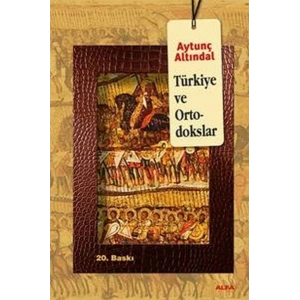 TÜRKİYE VE ORTODOKSLAR - ALFA