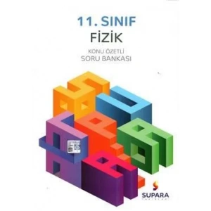 SUPARA 11.SINIF FİZİK KONU ÖZETLİ SORU BANKASI