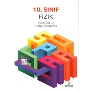SUPARA 10.SINIF FİZİK KONU ÖZETLİ SORU BANKASI