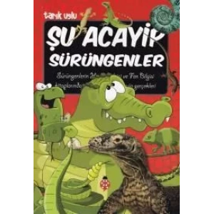 ŞU ACAYİP SÜRÜNGENLER - UĞURBÖCEĞİ