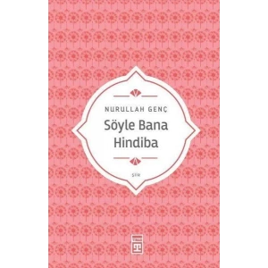 SÖYLE BANA HİNDİBA - TİMAŞ