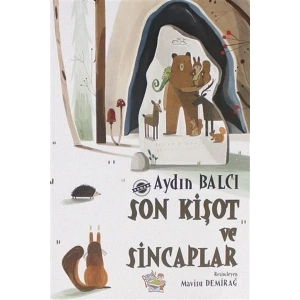 SON KİŞOT VE SİNCAPLAR - PARMAK ÇOCUK