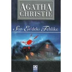 SON EVDEKİ TEHLİKE - ALTIN