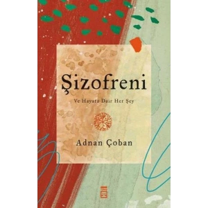 ŞİZOFRENİ - TİMAŞ