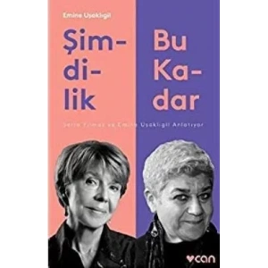 ŞİMDİLİK BU KADAR - CAN