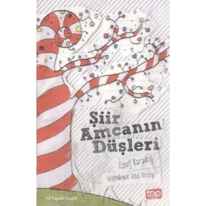 ŞİİR AMCANIN DÜŞLERİ - TOP YAYINLARI