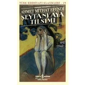 ŞEYTANKAYA TILSIMI - İŞ BANKASI