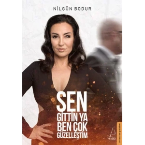 SEN GİTTİN YA BEN ÇOK GÜZELLEŞTİM - DESTEK