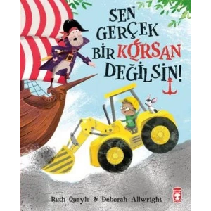 SEN GERÇEK BİR KORSAN DEĞİLSİN - TİMAŞ