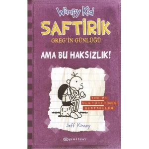 SAFTİRİK GREGİN GÜNLÜĞÜ 5 AMA BU HAKSIZLIK