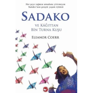 SADAKO VE KAĞITTAN BİN TURNA KUŞU - BEYAZ BALİNA