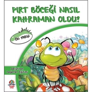 PIRT BÖCEĞİ NASIL KAHRAMAN OLDU ÖN YARGI