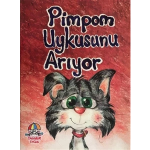 PİMPOM UYKUSUNU ARIYOR - YAĞMUR