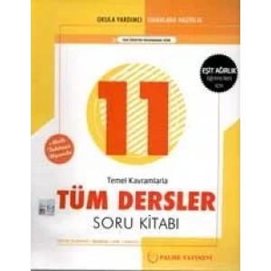 PALME 11.SINIF TÜM DERSLER EŞİT AĞIRLIK SORU BANKA