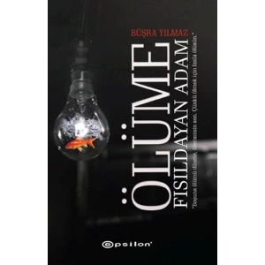 ÖLÜME FISILDAYAN ADAM - EPSİLON