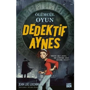 ÖLÜMCÜL OYUN DEDEKTİF AYNES - CARPE DİEM