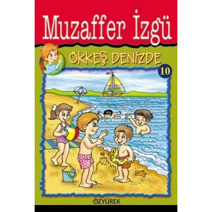 ÖKKEŞ DENİZDE - ÖZYÜREK