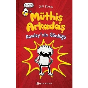 MÜTHİŞ ARKADAŞ ROWLEYNİN GÜNLÜĞÜ - EPSİLON