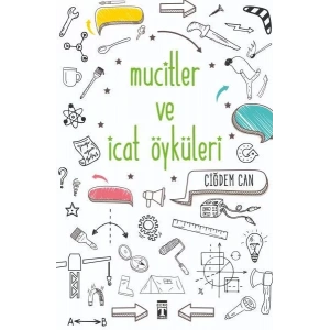 MUCİTLER VE İCAT ÖYKÜLERİ - TİMAŞ