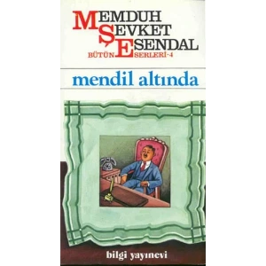 MENDİL ALTINDA - BİLGİ