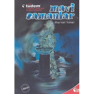 MAVİ ZAMANLAR - TUDEM