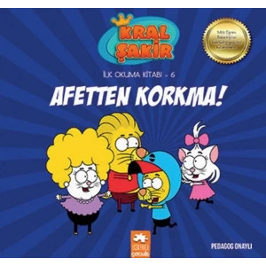 KRAL ŞAKİR İLK OKUMA 6 AFETTEN KORKMA