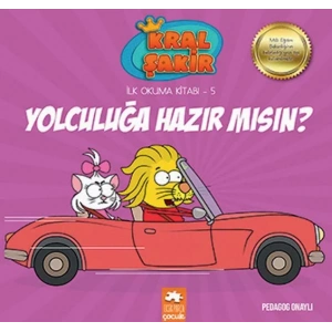 KRAL ŞAKİR İLK OKUMA 5 YOLCULUĞA HAZIR MISIN