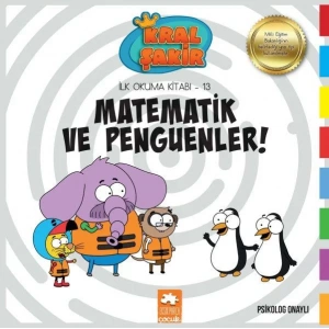 KRAL ŞAKİR İLK OKUMA 13 MATEMATİK VE PENGUENLER