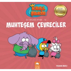 KRAL ŞAKİR İLK OKUMA 10 MUHTEŞEM ÇEVRECİLER