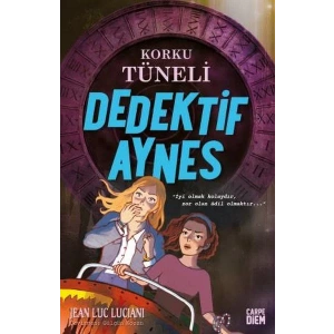 KORKU TÜNELİ DEDEKTİF AYNES - CARPE DİEM
