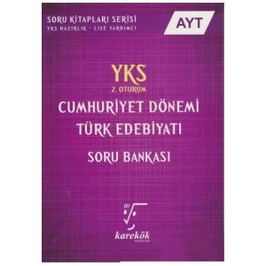 KAREKÖK AYT CUMHURİYET DÖN. TÜRK EDEBİYATI SORU BA