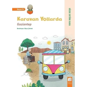 KARAVAN YOLLARDA GAZİANTEP - FİNAL KÜLTÜR