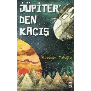 JÜPİTERDEN KAÇIŞ - TİMAŞ