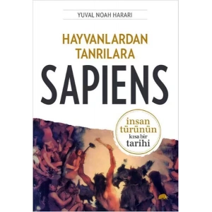 HAYVANLARDAN TANRILARA SAPIENS - KOLEKTİF