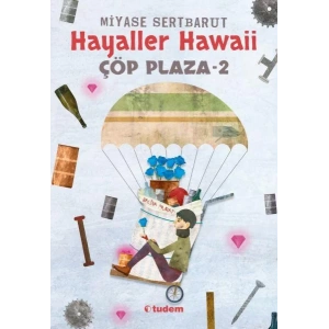 HAYALLER HAWAİİ ÇÖP PLAZA 2 - TUDEM