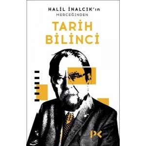 HALİL İNALCIKIN MERCEĞİNDEN TARİH BİLİNCİ - PROFİL