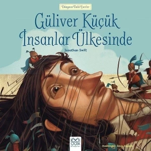 GÜLİVER KÜÇÜK İNSANLAR ÜLKESİNDE - 1001 ÇİÇEK