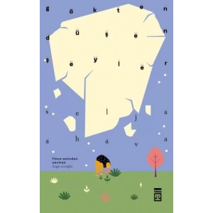 GÖKTEN DÜŞEN ŞEYLER - TİMAŞ