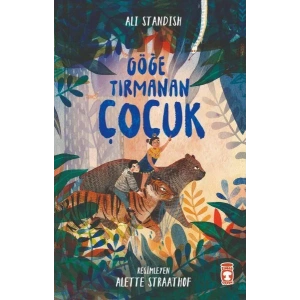 GÖĞE TIRMANAN ÇOCUK - TİMAŞ