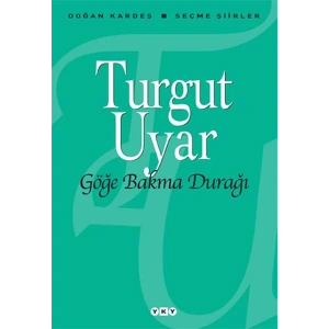 GÖĞE BAKMA DURAĞI - YKY