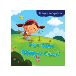 GEZEGEN KORUYUCUSU HER GÜN DÜNYA GÜNÜ