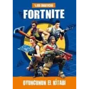 FORTNITE OYUNCUNUN EL KİTABI