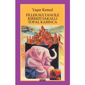 FİLLER SULTANI İLE KIRMIZI SAKALLI TOPAL KARINCA -