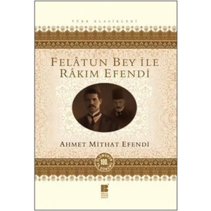 FELATUN BEY İLE RAKIM EFENDİ - BİLGE KÜLTÜR