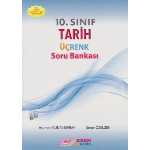 ESEN 10.SINIF ÜÇRENK TARİH SORU BANKASI