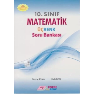 ESEN 10.SINIF ÜÇRENK MATEMATİK SORU BANKASI