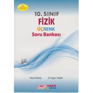 ESEN 10.SINIF ÜÇRENK FİZİK SORU BANKASI