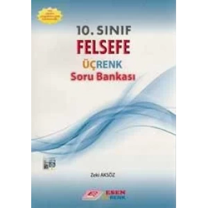 ESEN 10.SINIF ÜÇRENK FELSEFE SORU BANKASI