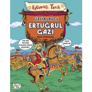 EĞLENCELİ TARİH 30 GİZLİ KURUCU ERTUĞRUL GAZİ