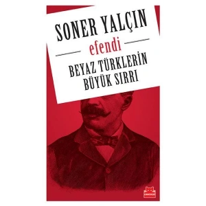 EFENDİ BEYAZ TÜRKLERİN BÜYÜK SIRRI - KIRMIZI KEDİ